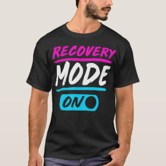 Tonsil Surgery Recovery Mode On  T-Shirt