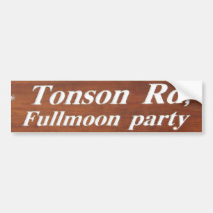 Tonson Rd. Fullmoon Party, Koh Phangan, Thailand Bumper Sticker