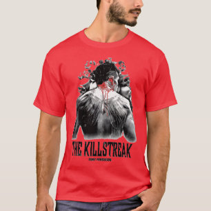 Tony El Cucuy Ferguson THE KILLSTREAK MMA TShirt
