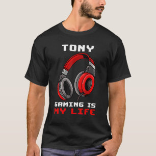 Tony  Gaming Is My Life  Personalised T-Shirt