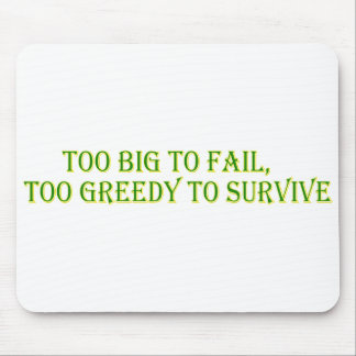 Too big to fail mouse mat