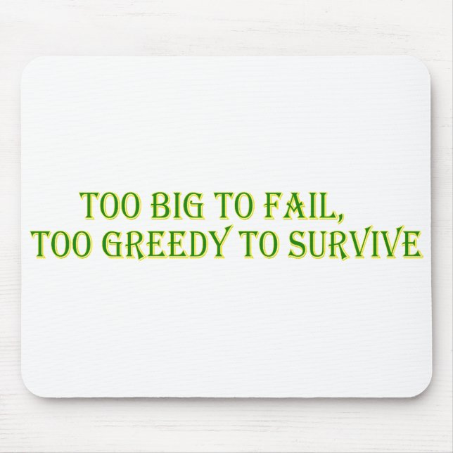 Too big to fail mouse mat (Front)