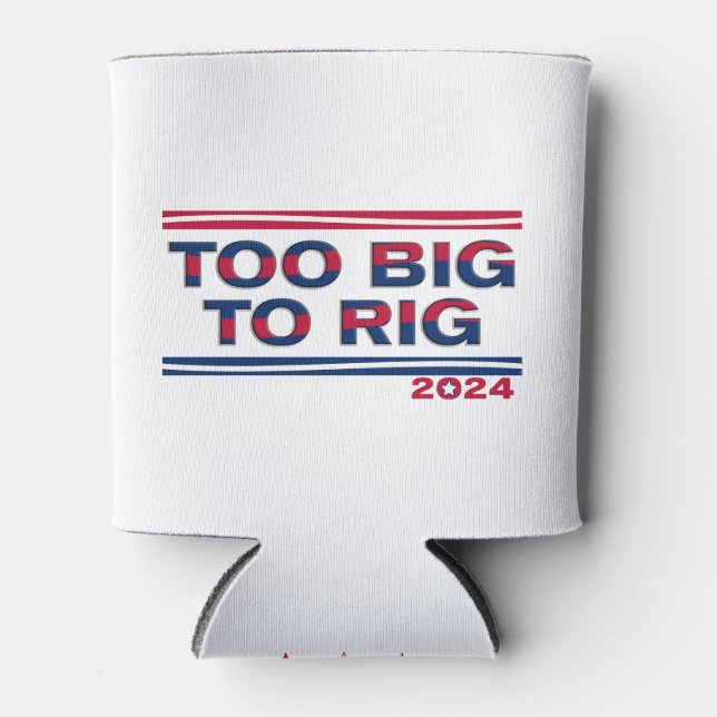 TOO BIG TO RIG 2024 CAN COOLER (Front)