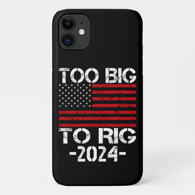 Too Big To Rig 2024 Elections Case-Mate iPhone Case (Back)