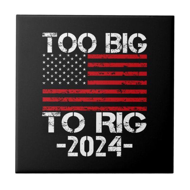 Too Big To Rig 2024 Elections Tile (Front)
