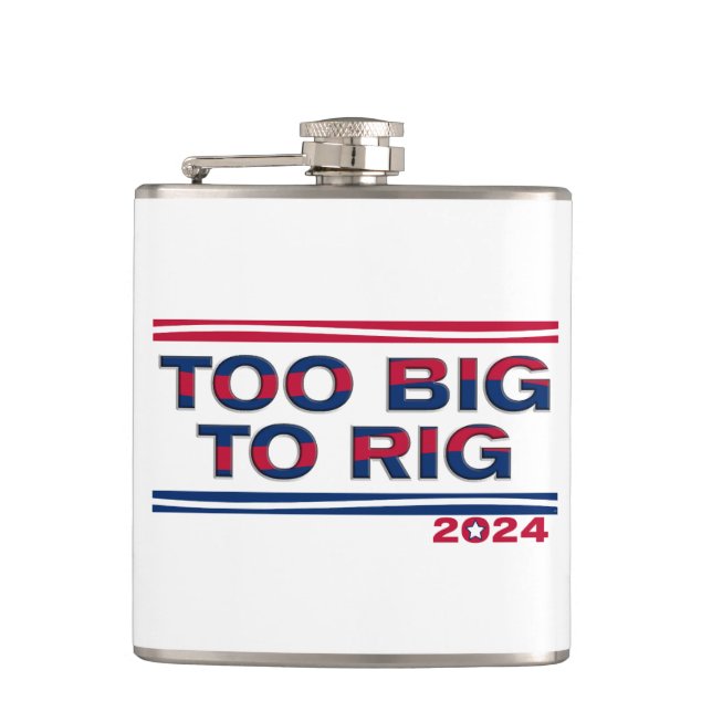 TOO BIG TO RIG 2024 HIP FLASK (Front)