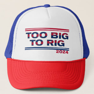TOO BIG TO RIG 2024 TRUCKER HAT