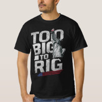 Too Big To Rig Funny Trump 2024 Ramble Trump Quote