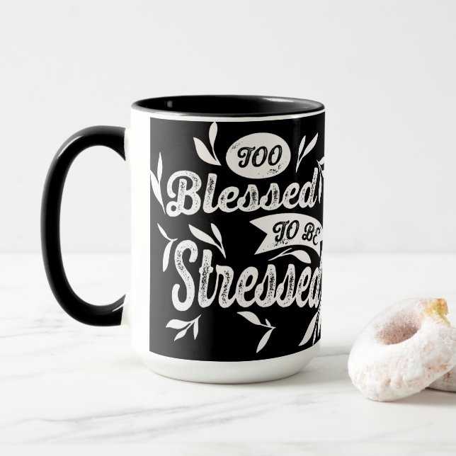 Too Blessed To Be Stressed Mug (With Donut)