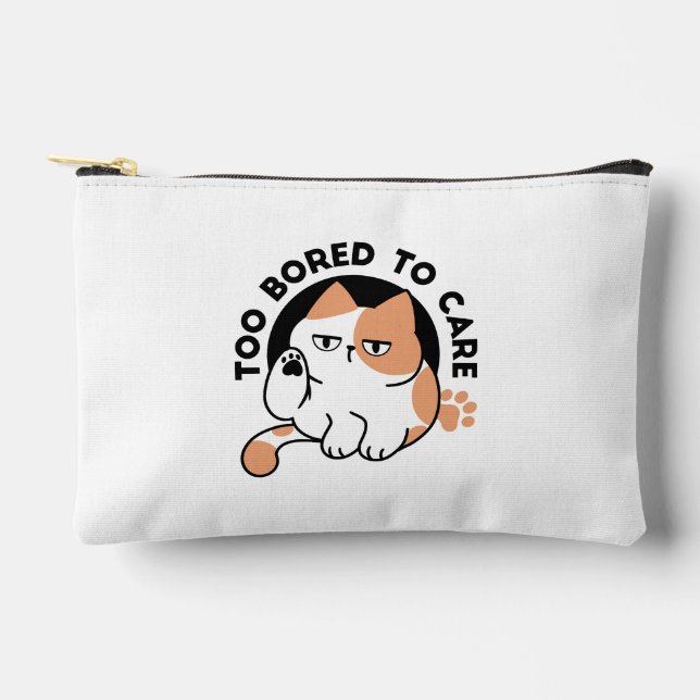 Too Bored to Care – Funny Grumpy Cat Quote Accessory Pouch (Front)