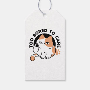 Too Bored to Care – Funny Grumpy Cat Quote Gift Tags