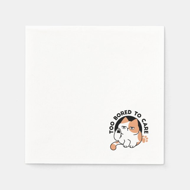 Too Bored to Care – Funny Grumpy Cat Quote Napkin (Front)
