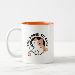 Too Bored to Care – Funny Grumpy Cat Quote Two-Tone Coffee Mug