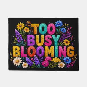 Too Busy Blooming Geometric Style Design Doormat