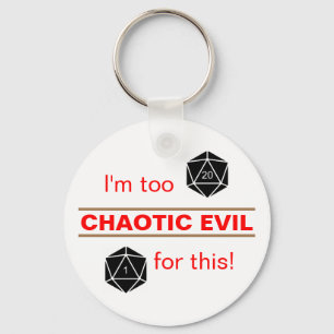Too Chaotic Evil Key Ring