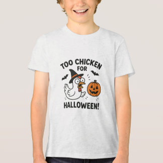 too chicken for halloween Tri-Blend shirt