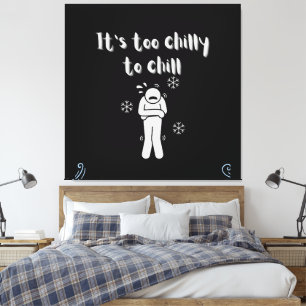 Too chilly canvas print