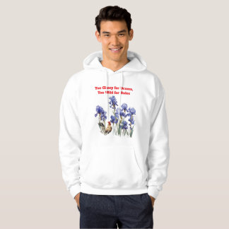 Too Classy for Drama,Too Wild for Rules Hoodie