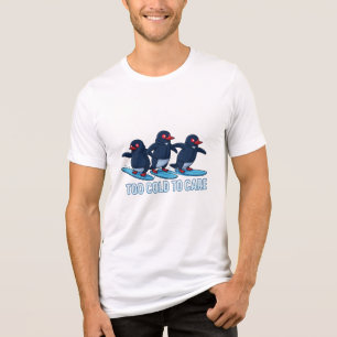 Too Cold to Care Tri-Blend Shirt