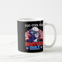 Too Cool For British Rule George Washington Indepe