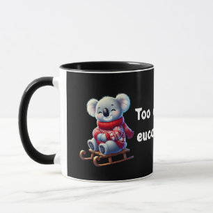 Too Cool for Eucalyptus   Funny Koala Combo Mug