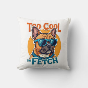Too Cool for Fetch French Bulldog Vintage Sunglass Cushion