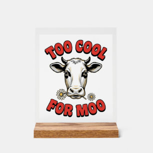 Too Cool For Moo Funny Cow Vintage Shirt Design_1 Acrylic Sign