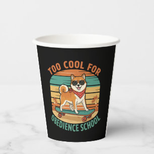 Too Cool for Obedience School Dog Skateboard Paper Cups