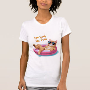 Too Cool for Pool – Funny Cat Floating on Pool T-Shirt