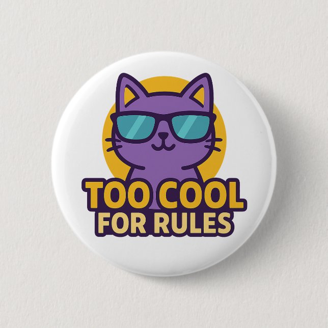 Too Cool for Rules Cartoon Animal Button (Front)