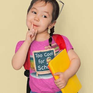 Too Cool For School Back to School Student T-Shirt