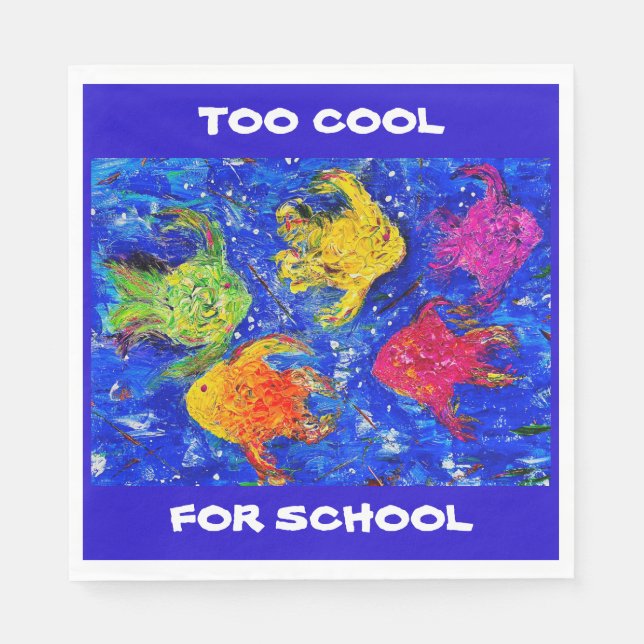 TOO COOL FOR SCHOOL NAPKINS (Front)