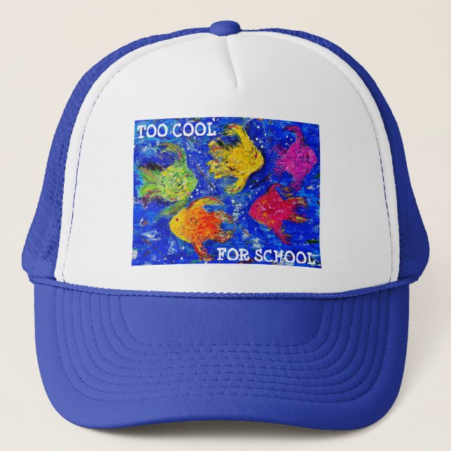 TOO COOL FOR SCHOOL TRUCKER HAT (Front)