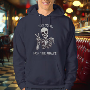 Too Cool for the Grave! - Chilled Skeleton Hoodie