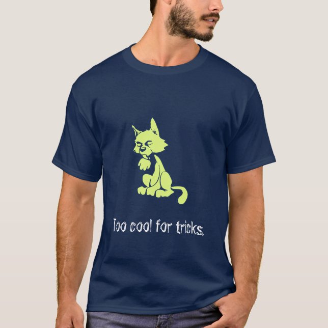 Too Cool For Tricks T-Shirt (Front)