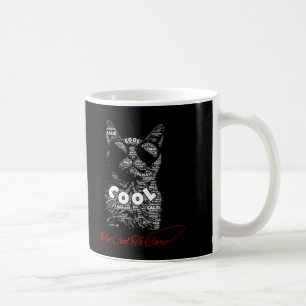 Too Cool To Care Cat Typography Coffee Mug