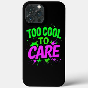 Too Cool To Care Stylish Protection Case-Mate iPho iPhone 13 Pro Max Case
