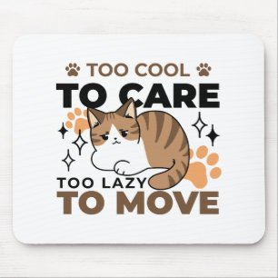 Too Cool to Care, Too Lazy to Move – Relaxing Cat  Mouse Mat