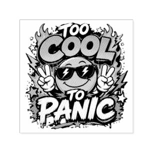 Too Cool To Panic Funny Smiley Graphic Design Self-inking Stamp