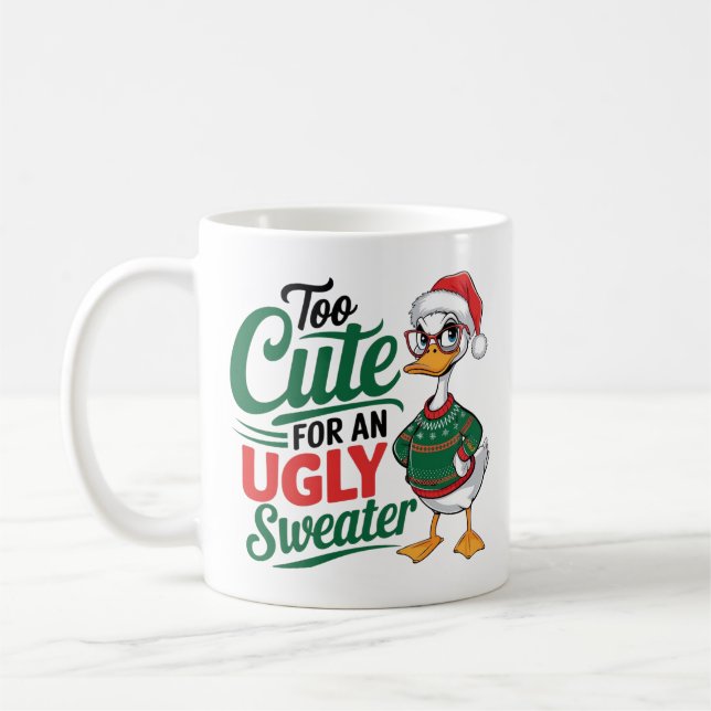 Too Cute for an Ugly Sweater Holiday Duck  Coffee Mug (Left)