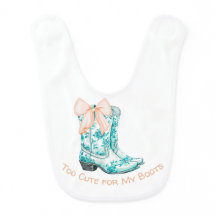 Too cute for my boots bib