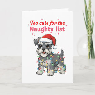 Too Cute for the Naughty List Schnauzer Holiday Card