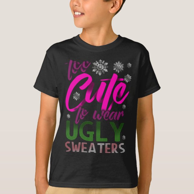 TOO CUTE Funny Christmas UGLY Sweaters (Front)