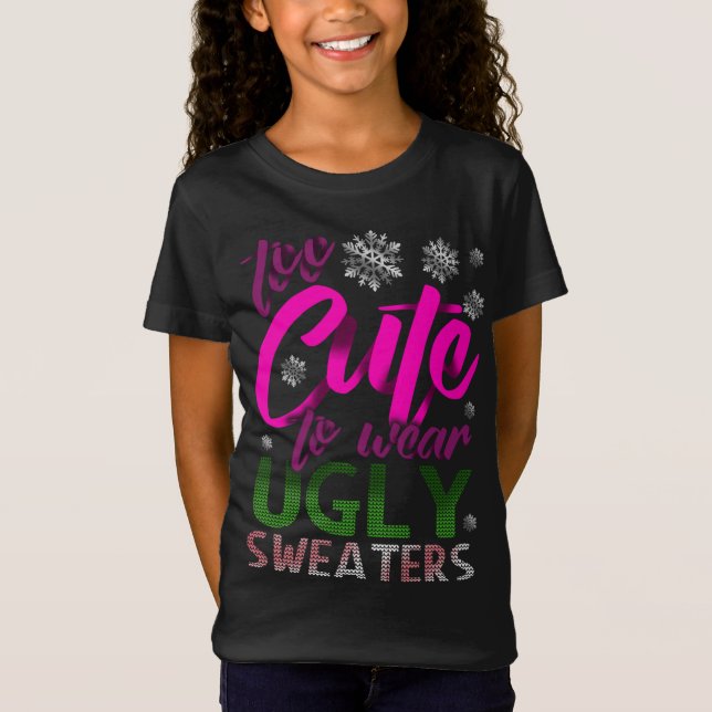 TOO CUTE Funny Christmas UGLY Sweaters (Front)