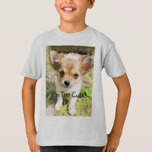 Too Cute Puppy T-Shirt