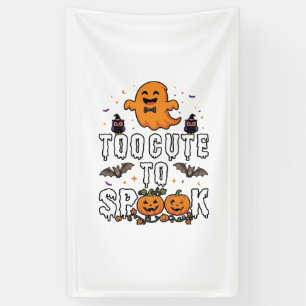 Too Cute Spook Halloween Orange Ghost Pumpkins Bat Banner