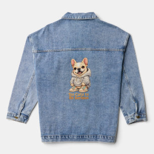 Too Cute to Be Serious – Funny French Bulldog Denim Jacket