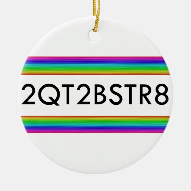 Too Cute To Be Straight Ceramic Tree Decoration (Front)