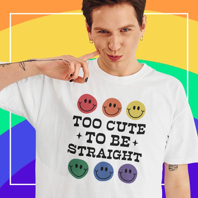 Too Cute to Be Straight Gay Pride, White T-Shirt (Creator Uploaded)