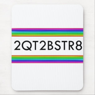 Too Cute To Be Straight Mouse Mat